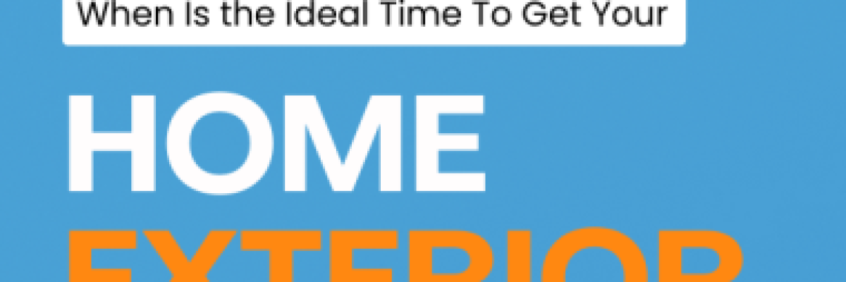 When Is the Ideal Time to Get Your House Exterior Painted?